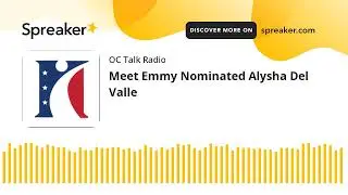 Meet Emmy Nominated Alysha Del Valle