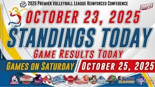 PVL STANDINGS TODAY as of OCTOBER 23, 2025 | GAME RESULTS TODAY | GAMES on SATURDAY | OCT. 25