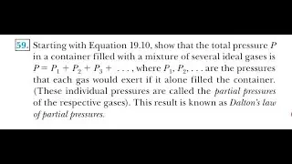 Starting with Equation 19.10 , show that the total pressure in a container filled with a mixture of