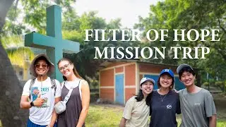 Filter of Hope Mission Trip