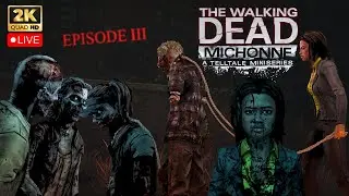 The Walking Dead: Michonne 🔴LIVE Gameplay EP3 (PC) 1440p