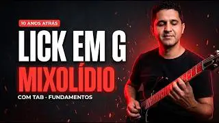 Lick em G mixol&iacute;dio com tab e fundamentos