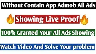 Without Content App Admob All Ads Showing 🔥||🔥 Live Proof !