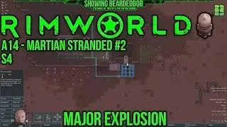 RimWorld Mod Martian - Major Explosion - Let's Play Rim World Gameplay Alpha 14 Part 3 Season 4