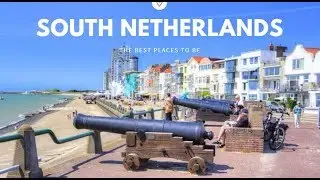 South Netherlands, the finest places to visit!