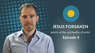 Jesus Forsaken | Ep.4 
