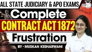 Frustration of Contract Explained | Contract Act 1872 | Muskan Mam | Studyiq judiciary