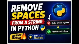 Remove Spaces from a String in Python 🔥 Beginner Friendly