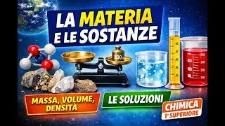 Chimica Anno 1 - Capitolo1 Materia e Sostanze