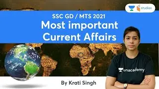 Most Important Current Affairs | Krati Singh | SSC GD/ MTS 2021 | Wifistudy Studios