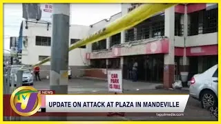 Update on Attack at Plaza in Mandeville | TVJ News - July 2 2022