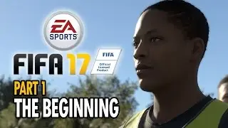 FIFA 17: The Journey - Walkthrough - Part 1: The Beginning (1080p, 60 FPS)
