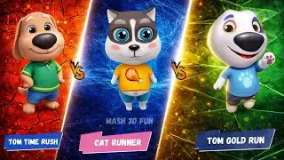 Which Talking Tom Runner Game Is BEST? 🏆  |Time Rush🆚Gold Run🆚 Cat Runner | runners |Mash 3d fun
