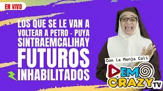 #EnVivo Los que se le van a voltear a Petro - Puya SintraEmcali- 🤷🏼&zwj;♂️Hay Futuros Inhabilitados 🤔