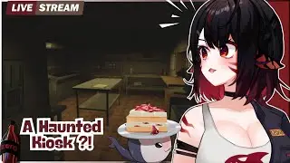 Working in a HAUNTED KIOSK ?!【KIOSK】 NO CRASHES THIS TIME ???