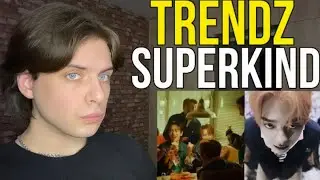 TRENDZ - &lsquo;NEW DAYZ&rsquo; + SUPERKIND &lsquo;MOODY&rsquo; | РЕАКЦИЯ