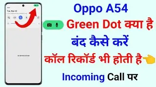 oppo a54 green dot problem | oppo a54 green dot band kaise kare | green dot problem oppo a54