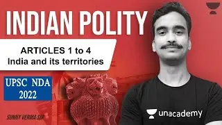 Indian Polity - Articles 1 to 4 :- NDA 2022 (SUNNY VERMA)