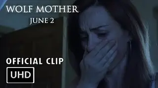 Wolf Mother | Calm Before the Storm | Exclusive Clip [UHD] | Riding Hood Motion Pictures