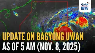 LIVE - Update on Bagyong Uwan as of 5 AM (Nov. 8, 2025) - Replay | GMA Regional TV