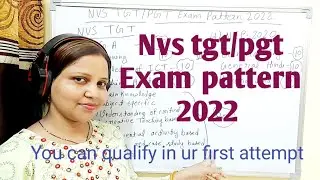 Nvs tgt/pgt Exam pattern 2022