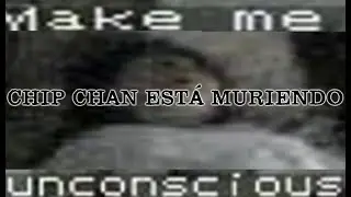 Chip Chan está muriendo ~ Angel David Revilla