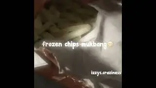 not gonna post much lol (if this goes viral istg..) #frozenchips #yummy #mukbang #aesthetic