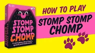Как играть в Stomp Stomp Chomp &mdash; карточную игру про медведей, ложки и грибы.