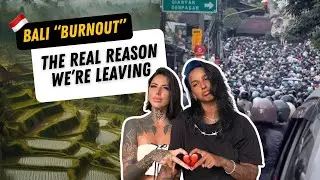 What to expect before moving to Bali 🇮🇩 | why we're moving away after 3 YEARS !