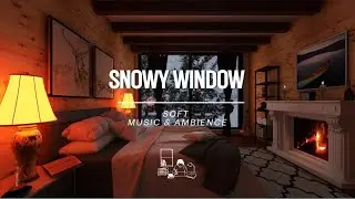 ❄️🔥 Snowy Window Fireplace Bedroom Ambience &ndash; 1 Hour Deep Sleep & Study
