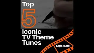 Top 5 Iconic TV Theme Tunes