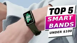 TOP 5 - Best SmartBands Under $100 In 2025 - Best Fitness Bands