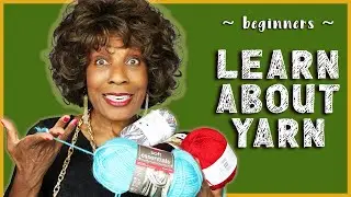 🧶Beginners Learn About Yarn and What Yarn Terms Mean🧶