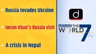 Russia-Ukraine War । USA Economic Support to Nepal । MCC । Around The World 7 Days