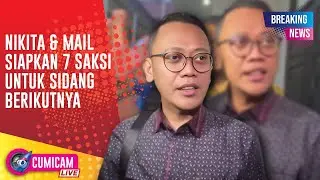 BREAKING NEWS! Tim Kuasa Hukum Nikita Mirzani & Mail Siapkan 7 Saksi untuk Pekan Depan