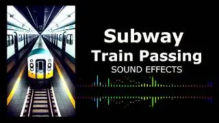 Subway Train passing sound effect Royalty free to use