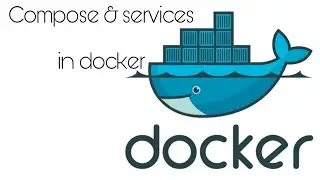 Docker Compose  & Services Practical