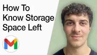 How To Know Your Gmail Storage Space Left (Full 2025 Guide)