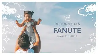 Chhungkuaa Fanute Mawhphurhna