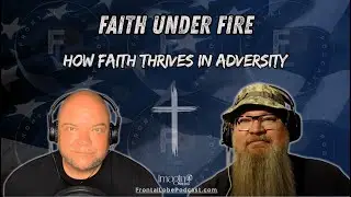 🔥 FAITH UNDER FIRE | How Faith Thrives In Adversity 🔥