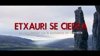 Etxauri se cierra. La regulación de la escalada en Navarra