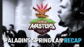 Paladins Spring Split LANs Recap with PrettyHair (PPL Finals & Paladins Masters)