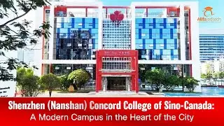 Shenzhen (Nanshan) Concord College of Sino-Canada: A Modern Campus in the Heart of the City