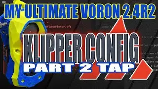 Как: Первая конфигурация Klipper &mdash; ЧАСТЬ 2 &laquo;TAP&raquo;