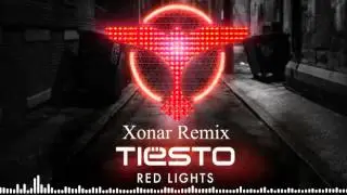 Red Lights - Ti&euml;sto [Xonar Hardstyle Remix]