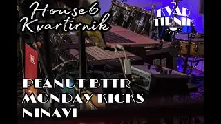KVARTIRNIK SUMMER 2021:  PEANUT BTTR, MONDAY KICKS,  NINAVI