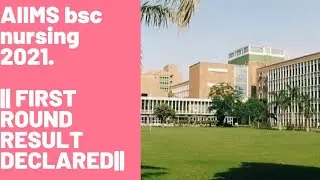 AIIMS NURSING 2021 || FIRST ROUND RESULT DECLARED ||
