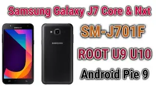 J701F ROOT U9 U10 Android 9 ! J7 Core Nxt Magisk Manager install