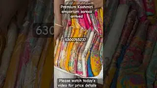 Hey New stock arrived #kashmiri emporium sarees#6300765237 #In today&rsquo;s video