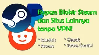 Bypass Steam dan Situs Lainnya tanpa VPN dengan Simple DNSCrypt